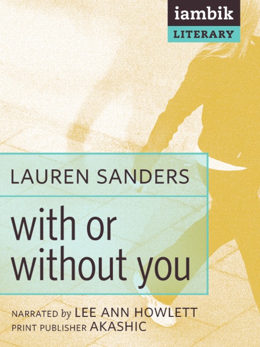 Title details for With or Without You by Lauren Sanders - Available